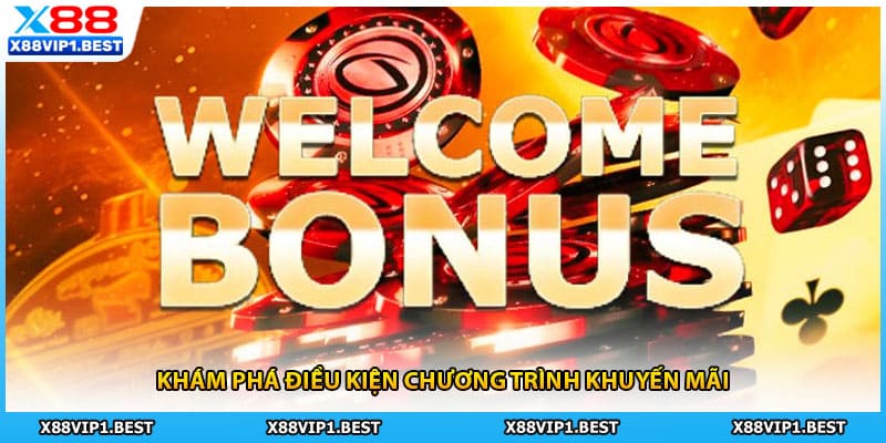 Khám phá điều kiện chương trình khuyến mãi